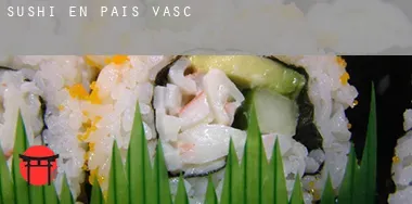 Sushi en  País Vasco