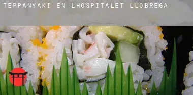 Teppanyaki en L'Hospitalet de Llobregat