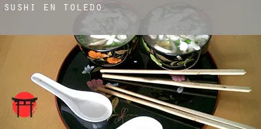 Sushi en  Toledo