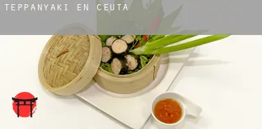 Teppanyaki en  Ceuta